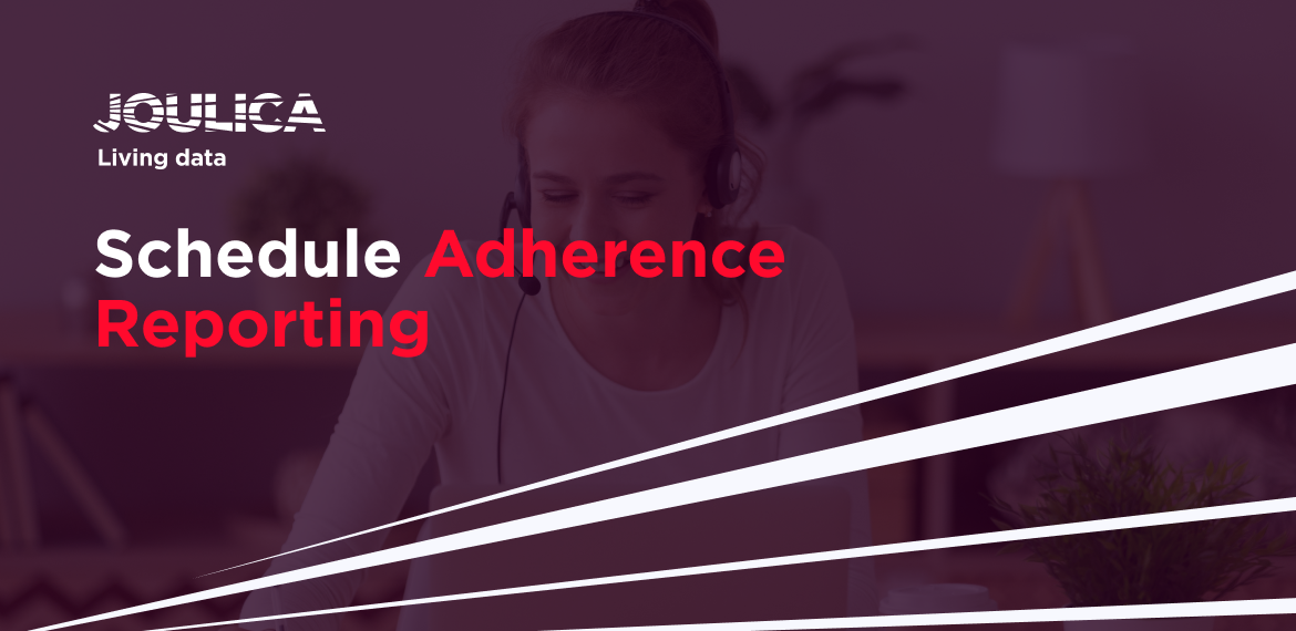 Schedule Adherence Reporting